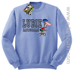 Lubie zapierdalać - rowerzysta - bluza bez kaptura błękitny