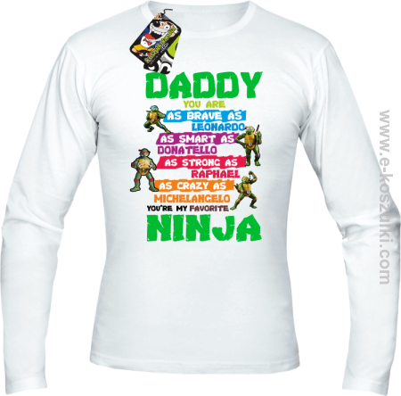 Daddy you are as brave as Leonardo Ninja Turtles - longsleeve męski 